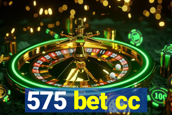 575 bet cc